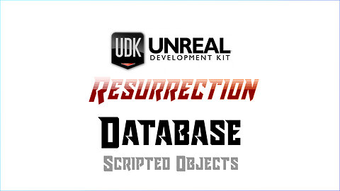 UDK RESURRECTION | Database | Kismet Objects