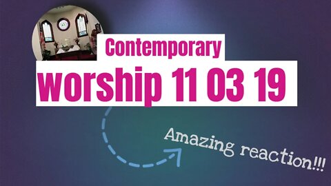 Contemporary Worship 11 03 19