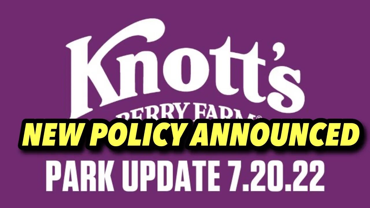 Knott’s Berry Farm NEW POLICY After Incident