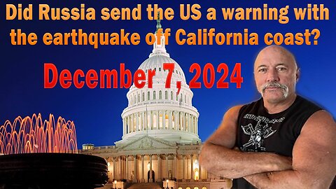 Did Russia send the US a warning with the earthquake off California coast? |Update Latest News!