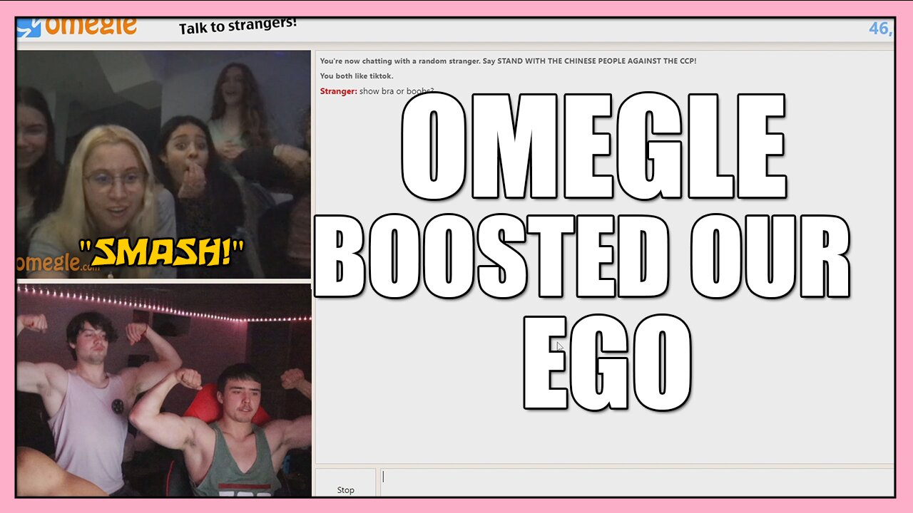 OMEGLE BOOSTED OUR EGO