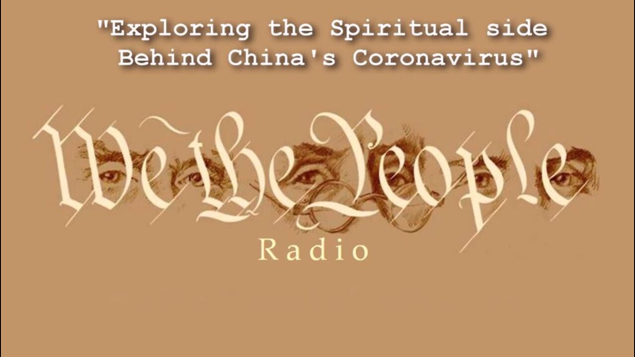 Exploring the Spiritual side Behind China's Coronavirus