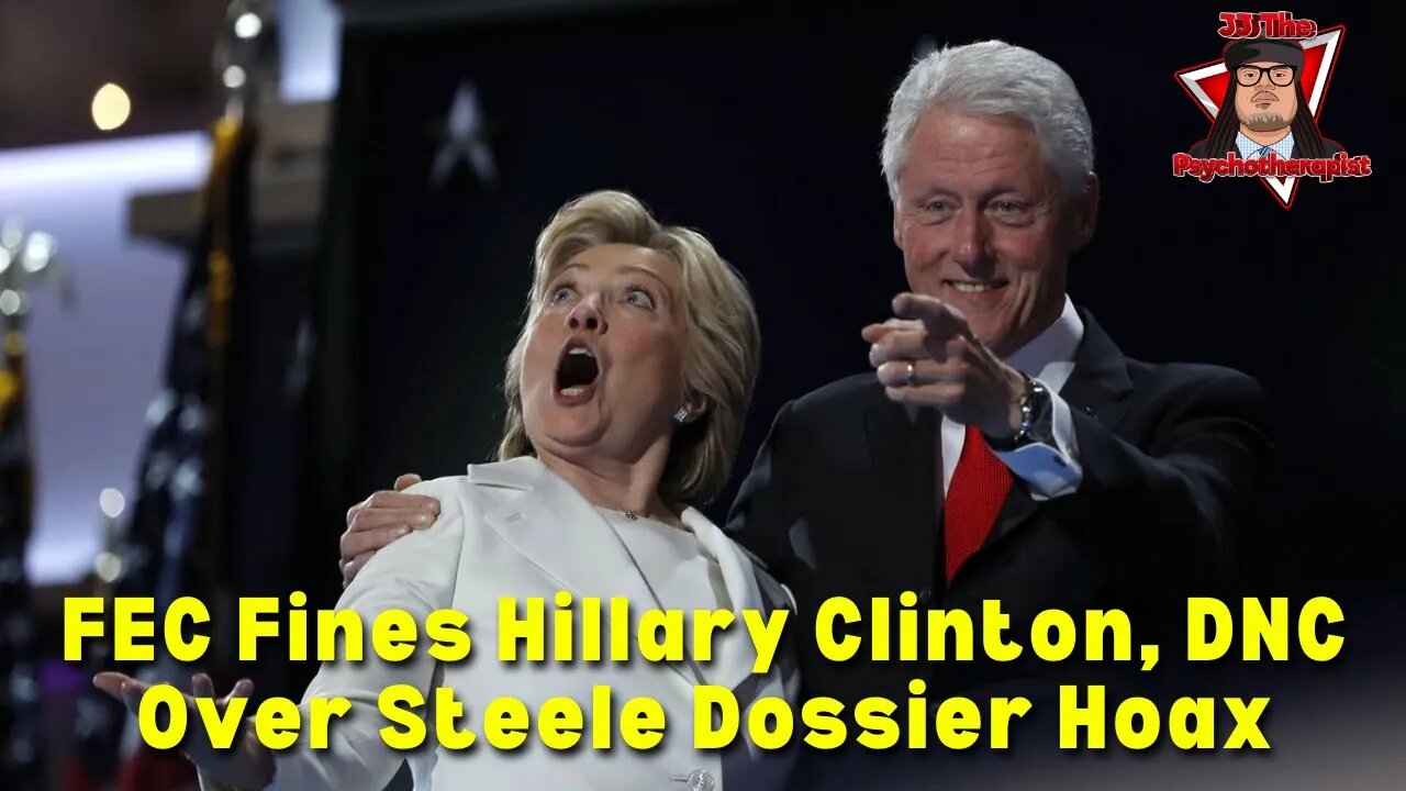 FEC Fines Hillary Clinton, DNC Over Steele Dossier Hoax