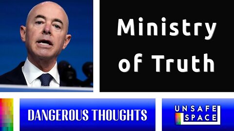 [Dangerous Thoughts] Ministry of Truth