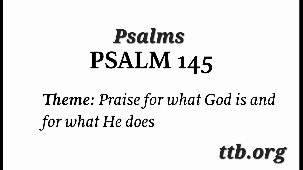 Psalm Chapter 145 (Bible Study)