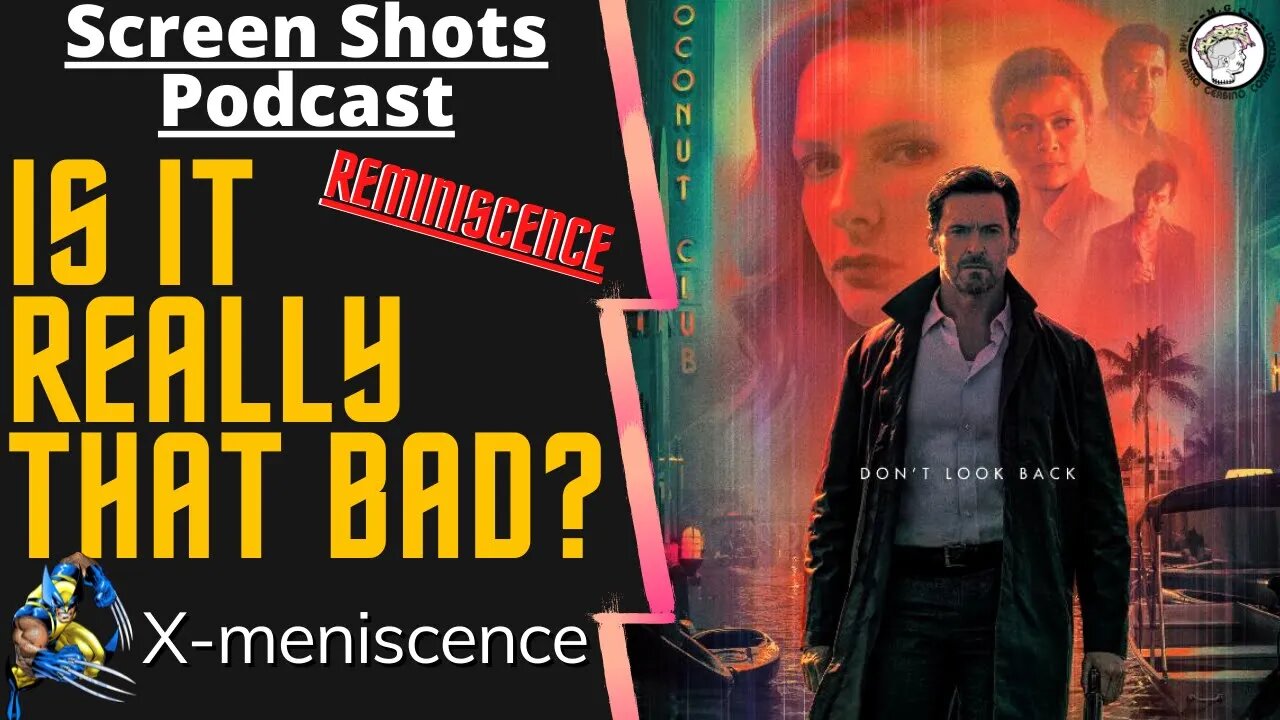 Reminiscence, how Meta can we get? |Movie Podcast|