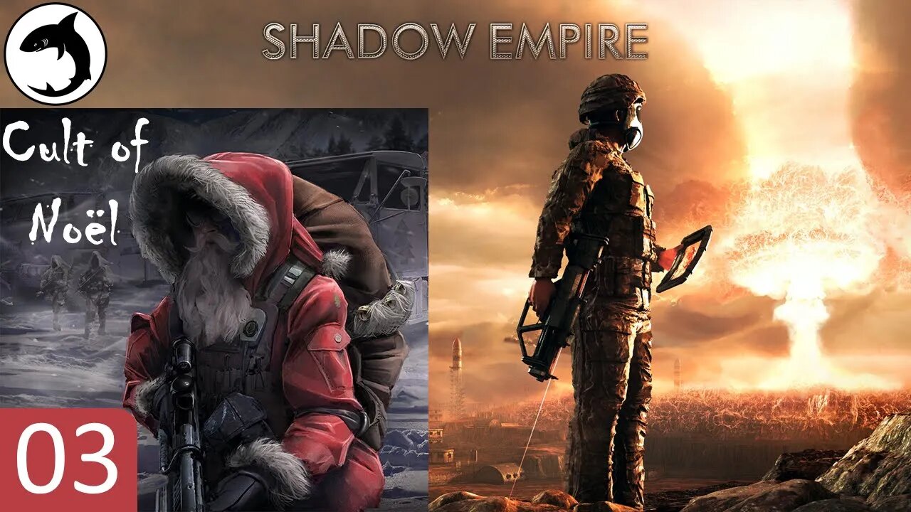 Shadow Empire | The Cult of Noel - Episode 03