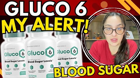 GLUCO6 ((❌MY ALERT!❌)) Gluco6 Reviews - Gluco6 Walmart - Gluco6 Support Healthy Blood Sugar