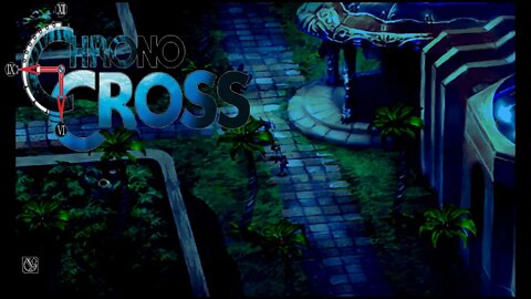 Chrono Cross Part 6