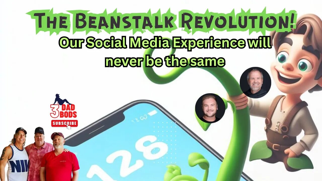 The Beanstalk Revolution! Our Social Media Experience will never be the same