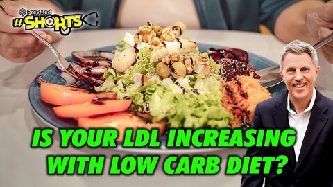 #SHORTS Is your LDL increasing with low carb diet?