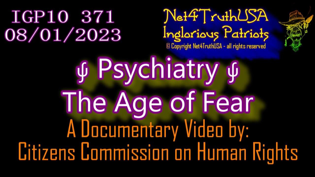 IGP10 371 - Psychiatry - The Age of Fear