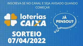 [AO VIVO] 🍀 Loterias CAIXA Sorteio de Hoje 07/04/2022 - #loteria