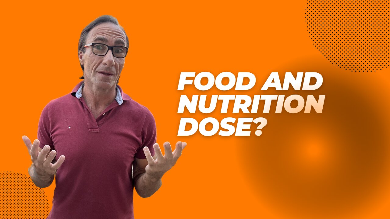 Food and Nutrients Dose?
