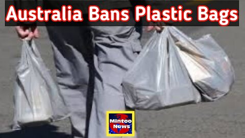 Australia bans on use of plastic bags
