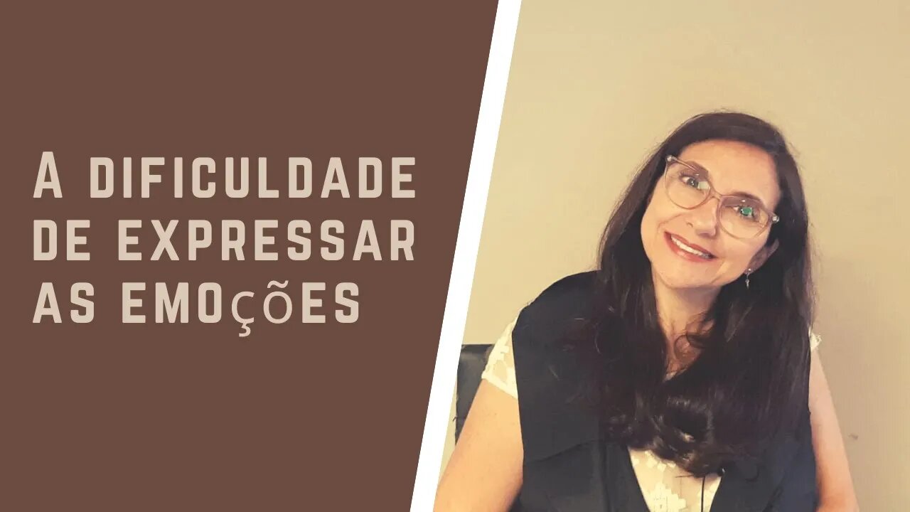 A dificuldade de expressar as emoções