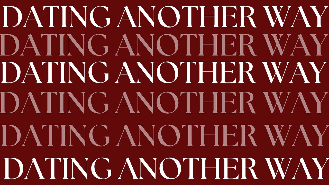 Love Revival| Dating Another Way