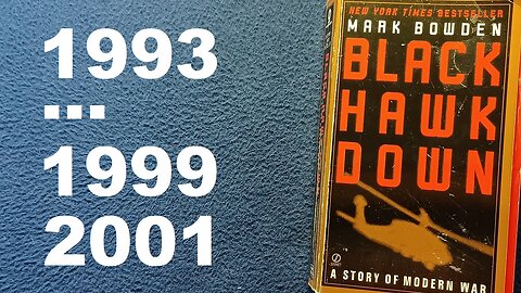 Black Hawk Down: A Story of Modern War, Mark Bowden, 1999, 2000, 2001 Signet