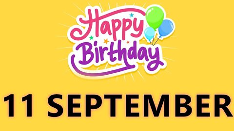 Happy Birthday to all who have Birthday on 11 September - Birthday Wish From Birthday Bash