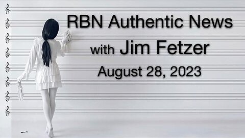 RBN Authentic News (28 August 2023)