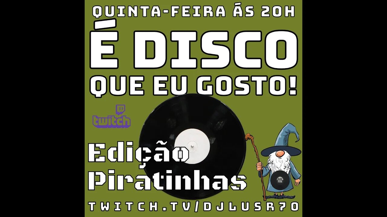 É Disco que eu gosto! #087(14Jul22(