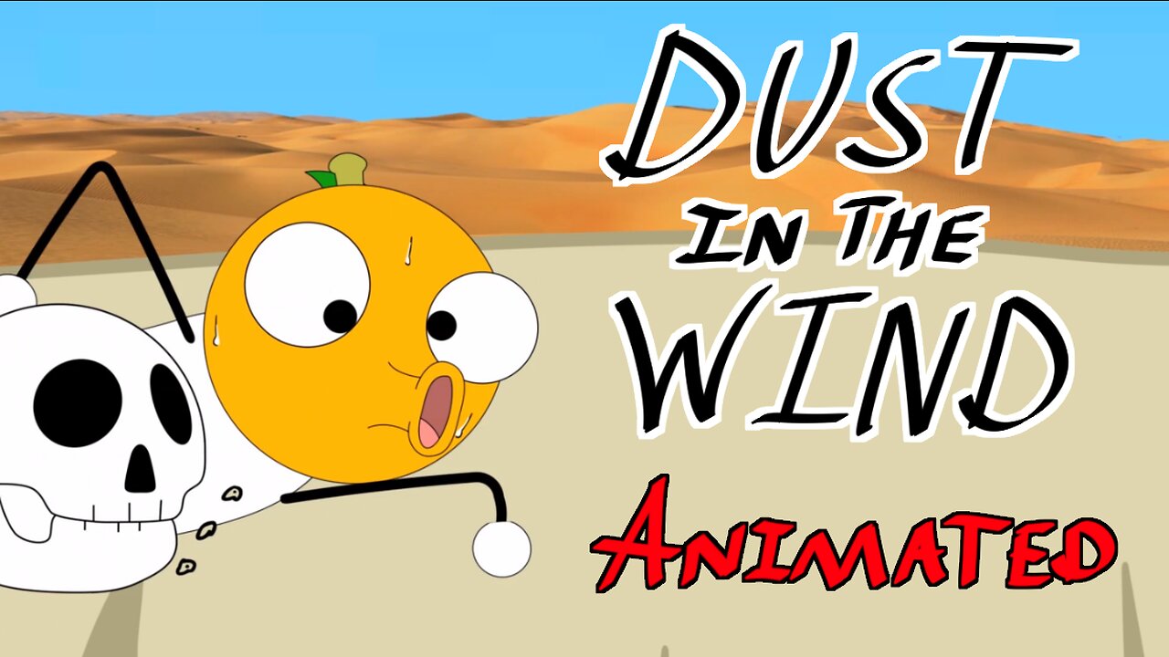 Dust In The Wind - Kansas (Agent Juice Cartoons Cover/Animated Music Video)