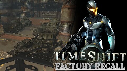 Timeshift (Part 15) - Factory Recall