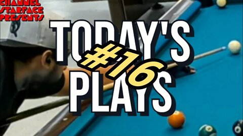 Today's Plays #16