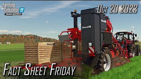 🚨 Farming Simulator 22 News 🚨 Fact Sheets Oct 20 2023