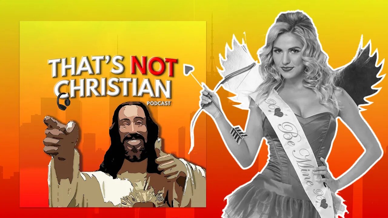 Is Valentine's Day Pagan? | That's NOT Christian Ep #22 (Pt 1/3)