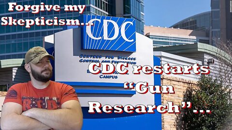 CDC restarts “Gun Research” program… WHY is the CDC stepping into the Gun debate?… Caution ADVISED