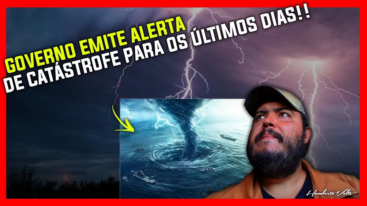 GOVERNO EMITE ALERTA DE CATÁSTROFE PARA OS ÚLTIMOS DIAS!!!