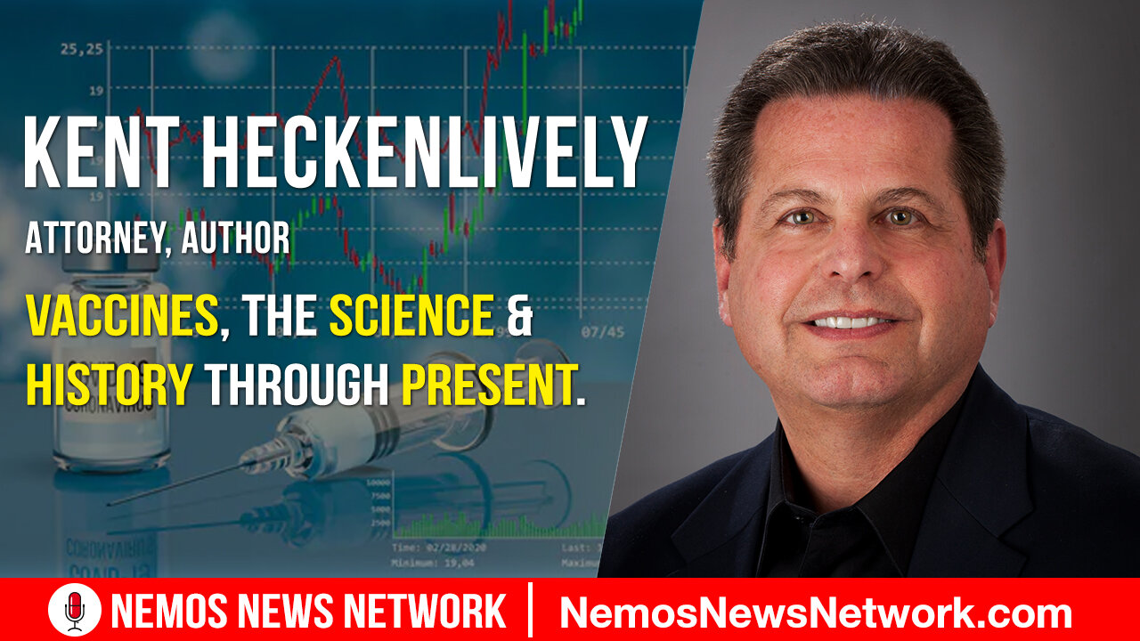 Kent Heckenlively & Dustin Nemos discussing Vaccines, The Science & History Through Present.