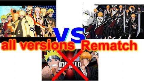 Naruto vs ichigo all versions Rematch