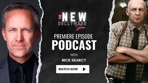 The NEW Hollywood Show PREMIERE - TONIGHT 6PM - with special guest NICK SEARCY