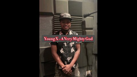 Young X - A Very Mighty God