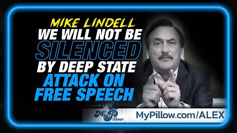 Mike Lindell Exposes the Deep State J6 Attack on Free Speech: 'We Would Not Be Silenced'