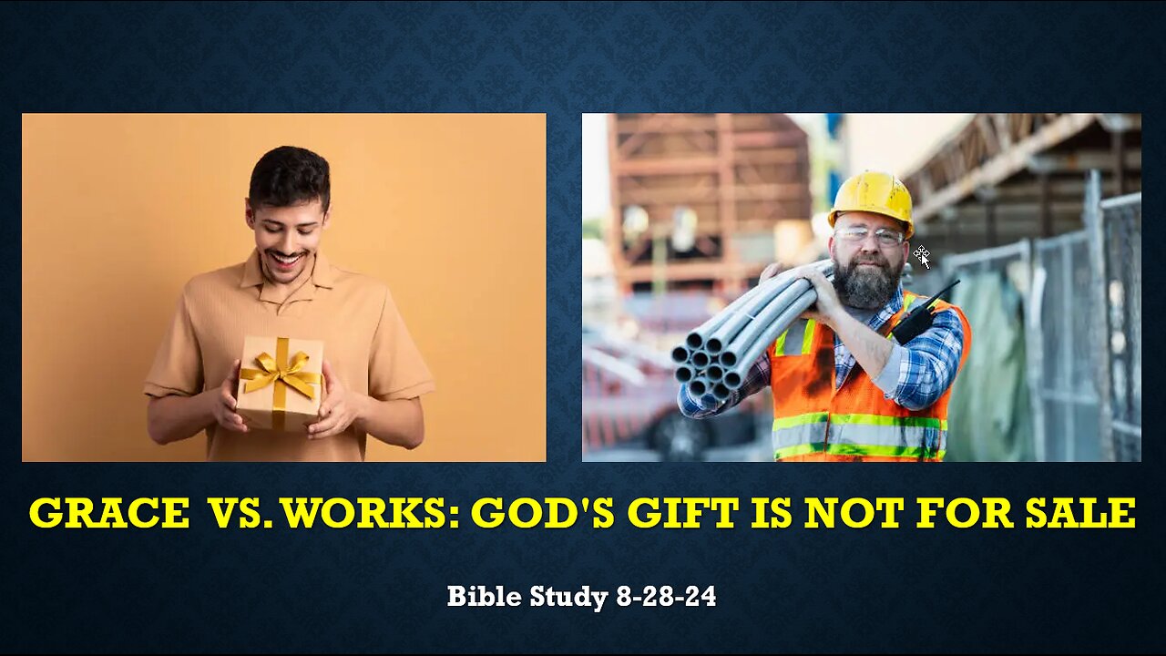 GRACE VS. WORKS: THE GIFT OF GOD IS NOT FOR SALE