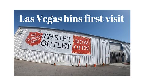 first visit to SALVATION ARMY BINS in LASVEGAS
