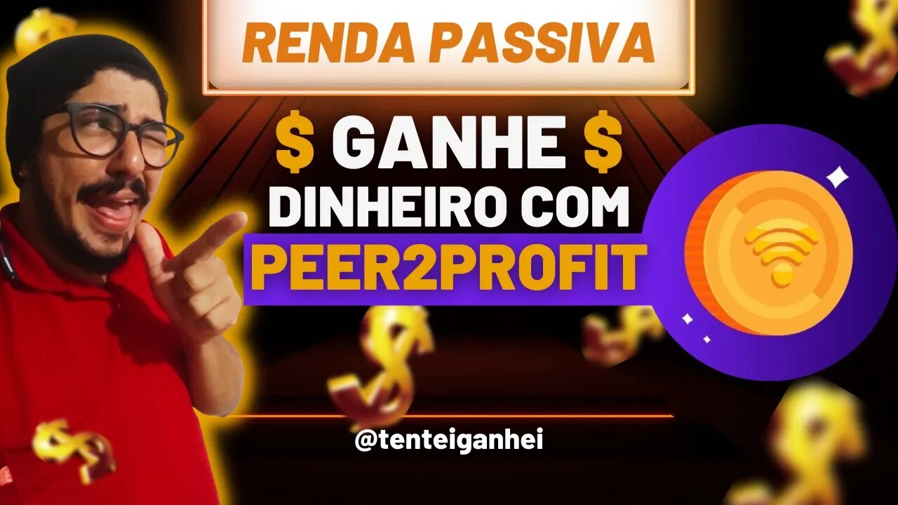 💲 [ RENDA PASSIVA ] PEER2PROFIT - APRESENTAÇÃO COMPLETA 💲