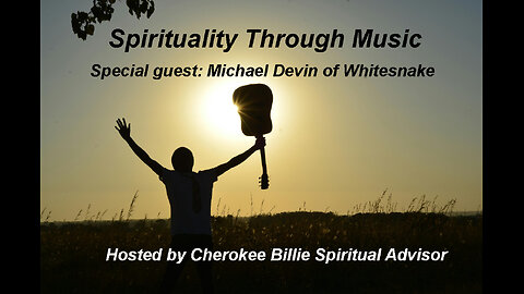 Spirituality Through Music With Michael Devin