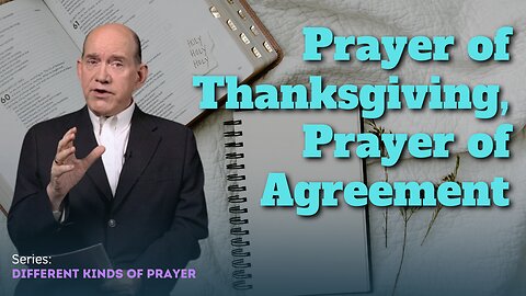 Prayers of Thanksgiving & Agreement