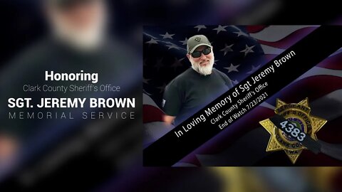 Fallen Clark County Sheriff’s Officer Sgt. Jeremy Brown remembered, mourned