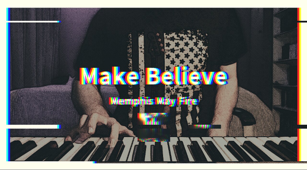 Make Believe - Memphis May Fire - Guitar x Piano Cover