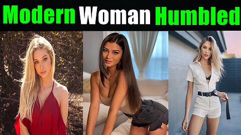 Modern Woman Gets Humbled On Tik Tok Ep 132