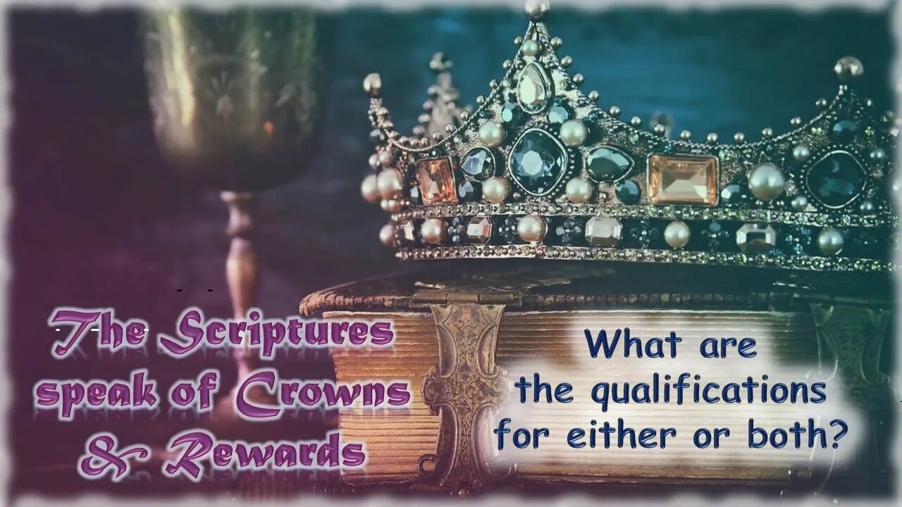 Crowns And Rewards