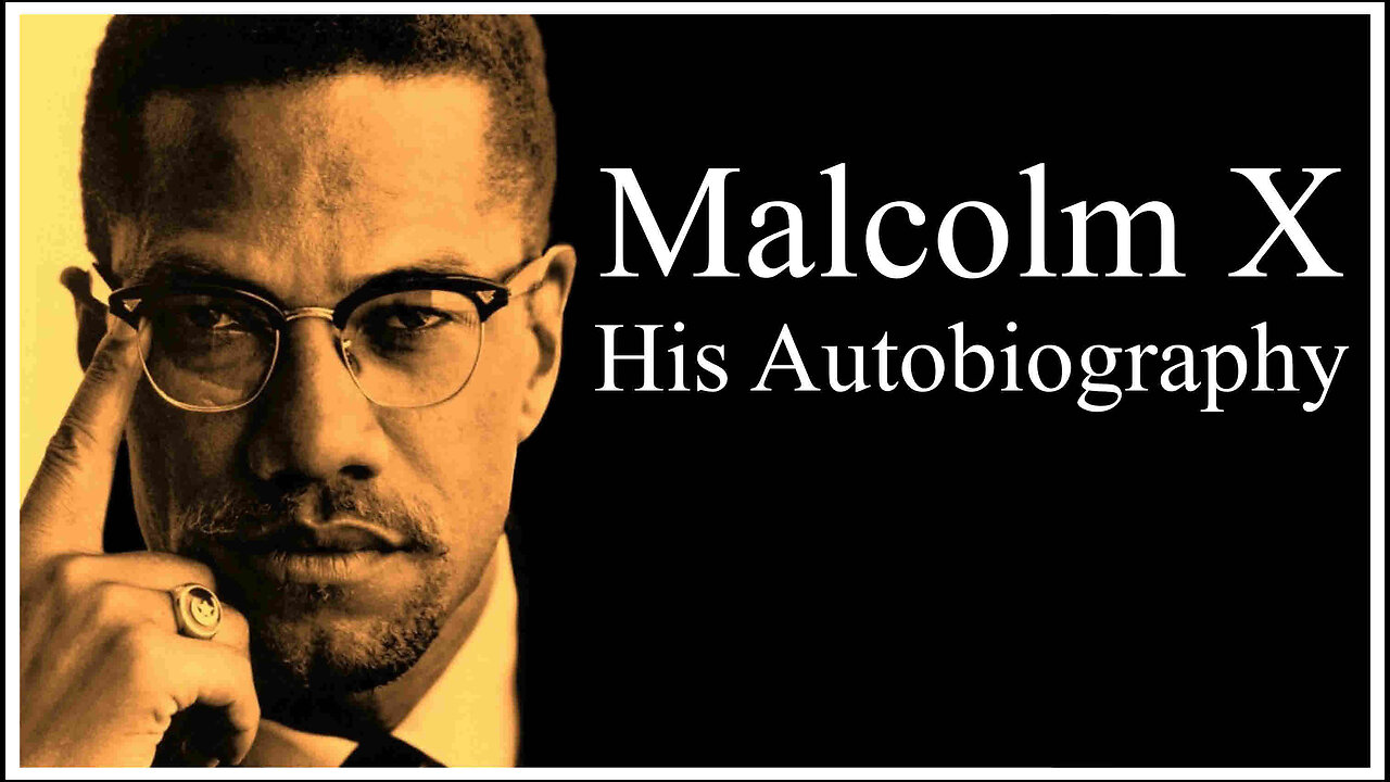 Malcolm X - His Autobiography - Part 1