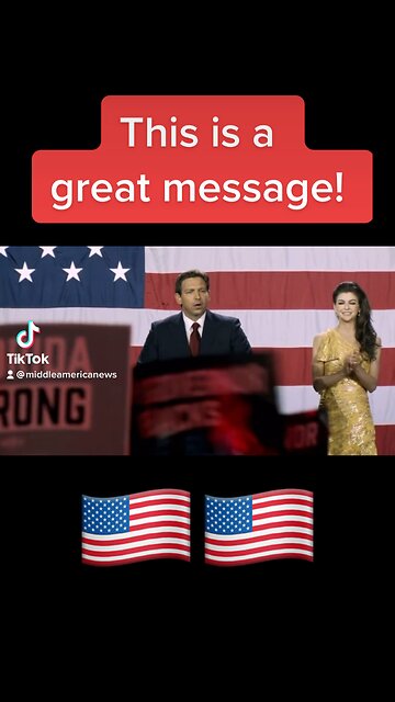 DeSantis with an awesome message!