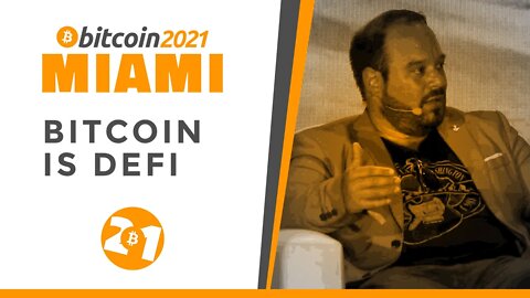 Bitcoin 2021: Bitcoin Is DeFi