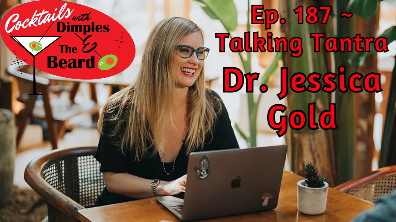 Talking Tantra ~ Dr. Jessica Gold | Ep. 187